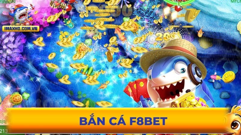 Bắn cá F8BET