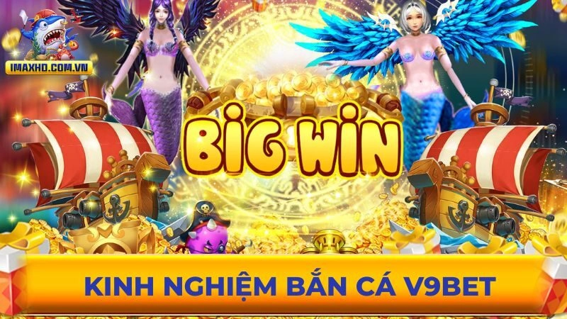 Kinh nghiệm chinh phục game hay tại V9BET