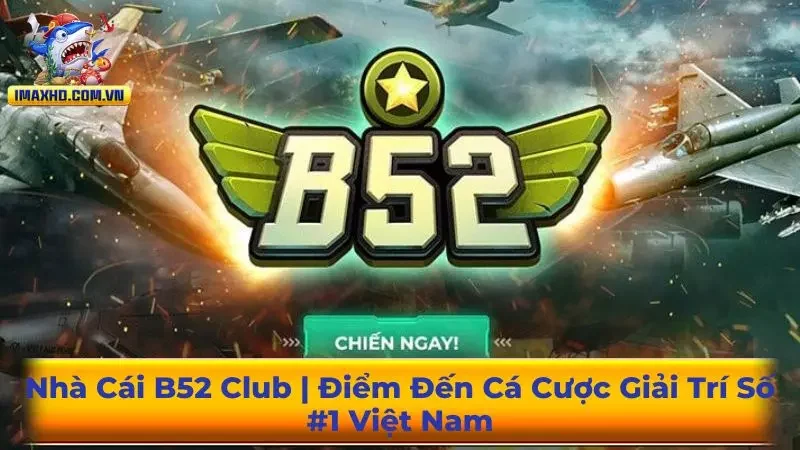 Nhà cái B52 Club