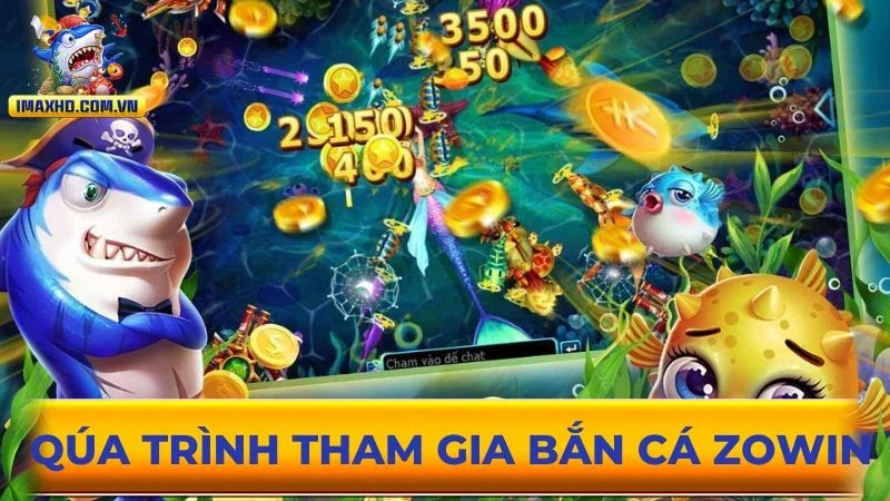 Quy trình tham gia game bắn cá Zowin