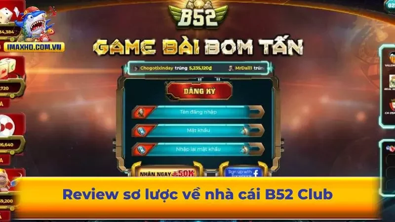 Review sơ lược về nhà cái B52 Club